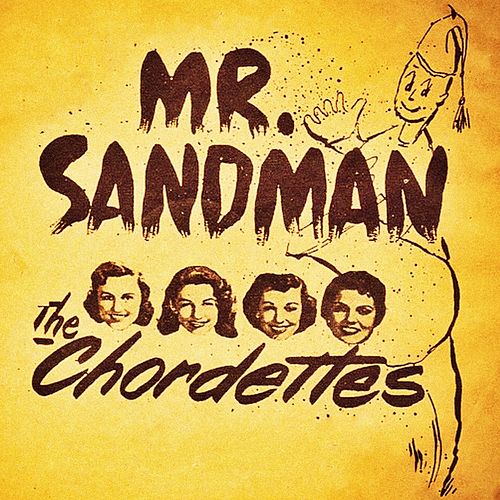 Mr. Sandman – Chordettes