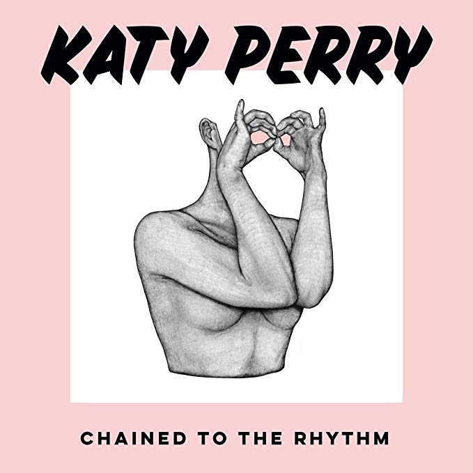 Chained To The Rhythm – Katy Perry
