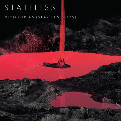 Bloodstream – Stateless