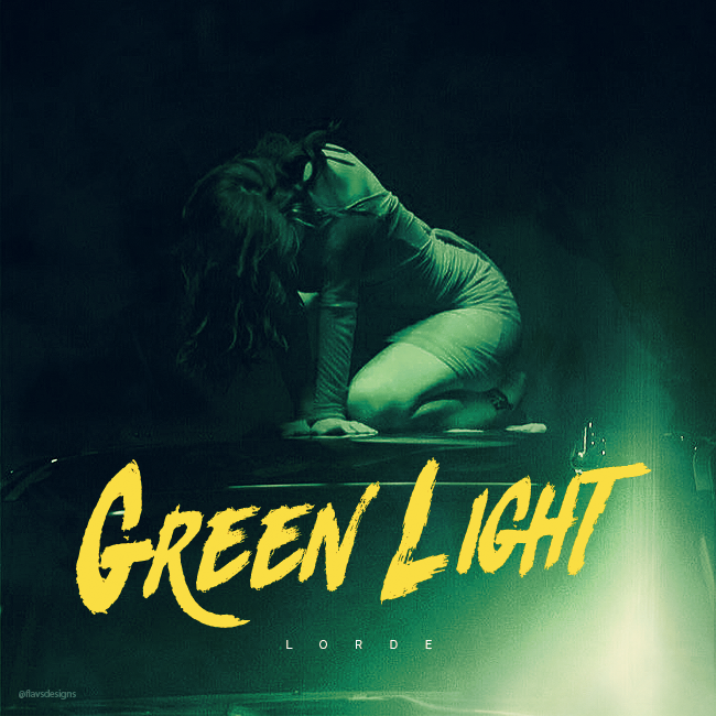 Green Light – Lorde