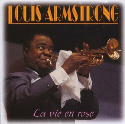 La Vie En Rose – Louis Armstrong