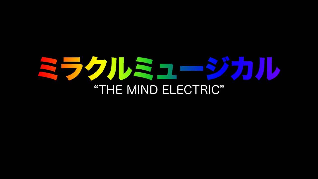 The Mind Electric –  Miracle Musical